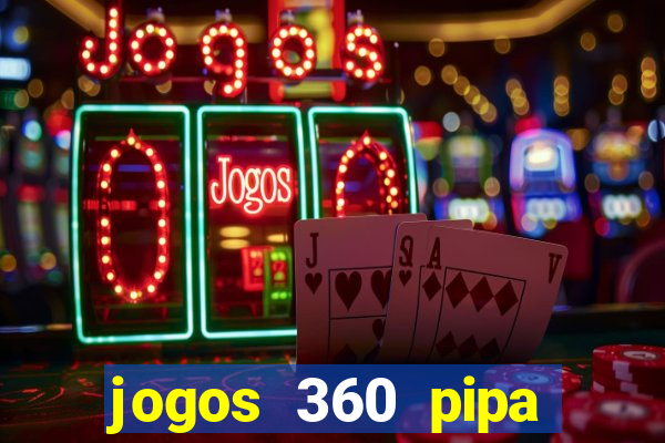 jogos 360 pipa combate 3d